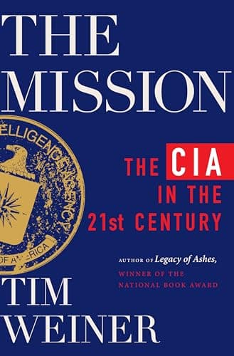 Book cover for The Mission by Tim Weiner